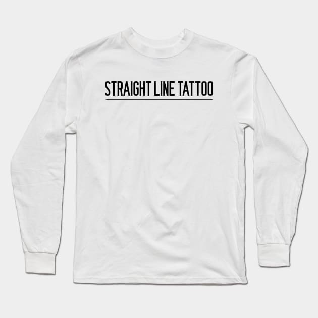 Straight Line Tattoo Long Sleeve T-Shirt by Proway Design